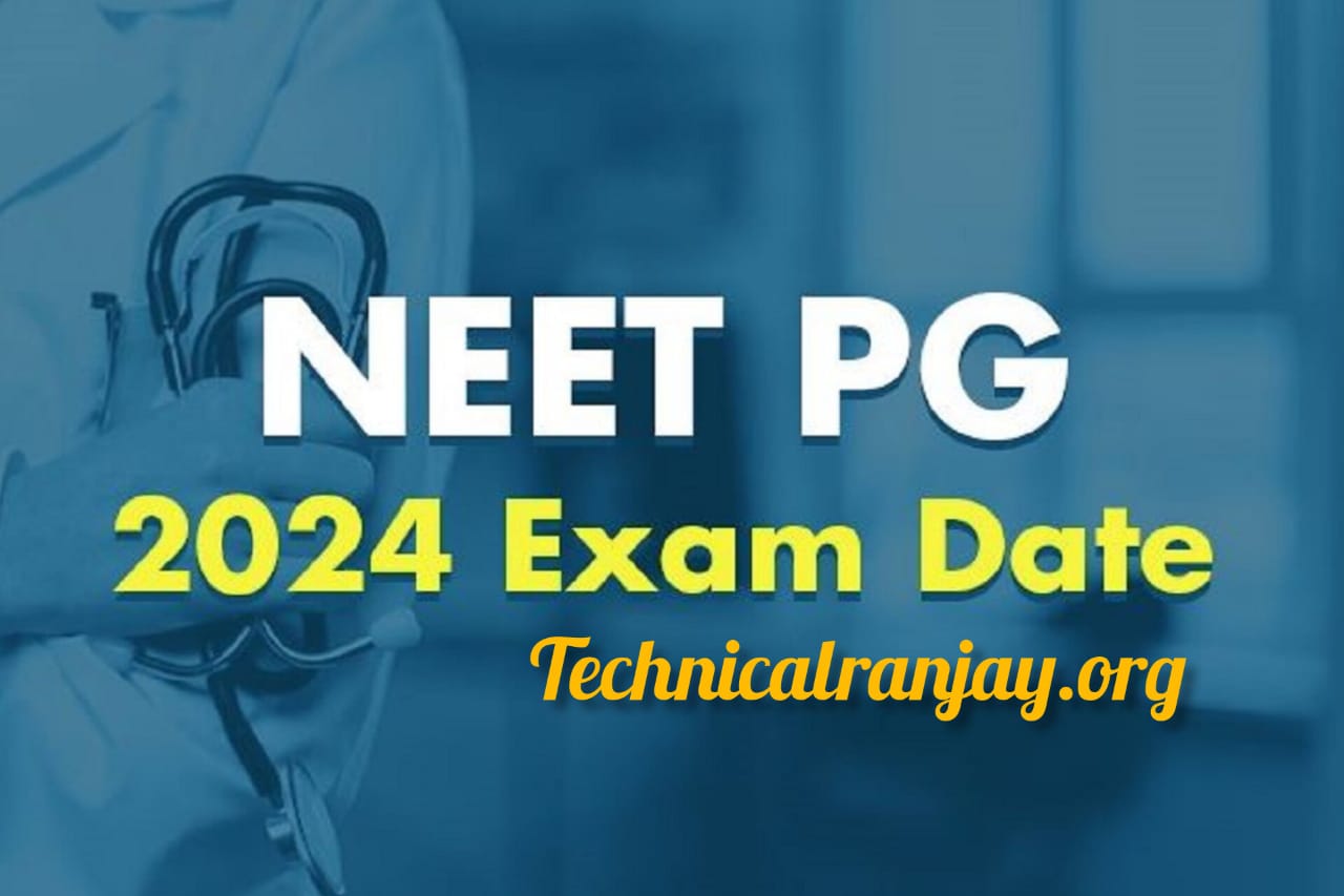 NEET PG Exam 2024NEET PG Exam Date Announced, Application Process